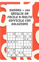sudoku + 200 griglie da facile a molto difficile con soluzioni