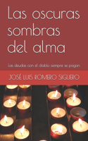 Las oscuras sombras del alma
