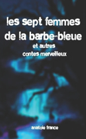 Les Sept Femmes de la Barbe-Bleue et autres contes