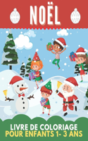 Noël Livre de Coloriage Pour Enfants 1-3 ANS