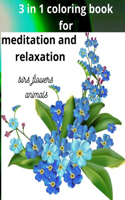 3 in 1 coloring book for meditation and relaxation