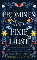 Promises and Pixie Dust