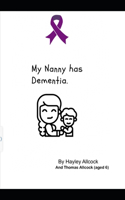 My Nanny has Dementia