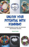 Unlock Your Potential with Kumihimo