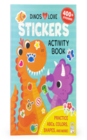 Dinos Love Stickers Activity Book: (Dinos Love)