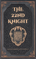 The 22nd Knight
