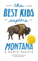 Best Kids Explore Montana & North Dakota