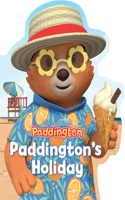 Paddington’s Holiday: (The Adventures of Paddington)