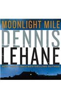 Moonlight Mile: (6 Patrick Kenzie and Angela Gennaro Series)