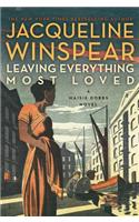 Leaving Everything Most Loved: A Maisie Dobbs Novel(10 Maisie Dobbs)
