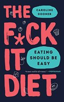 F*ck It Diet