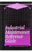 Industrial Maintenance Reference Guide (Mcgraw-Hill Engineering Reference Guide Series)