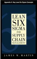 Lean Six SIGMA for Supply Chain Management, Appendix II - Key Lean Six SIGMA Concepts