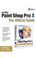 Corel Paint Shop Pro X: The Official Guide