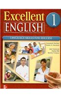 Excellent English Level 1 Student Book L1: Language Skills for Success