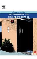 Development for High Performance: (Management Extra)