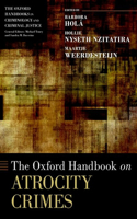 The Oxford Handbook on Atrocity Crimes: (Oxford Handbooks)