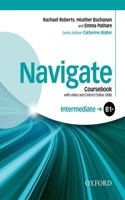 Navigate: Intermediate B1+: Coursebook with DVD and Oxford Online Skills Program: (Navigate)