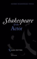 Shakespeare and the Actor