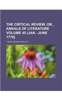 The Critical Review, Or, Annals of Literature Volume 45 (Jan. -June 1778)