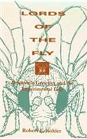 Lords of the Fly: Drosophila Genetics and the Experimental Life