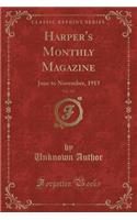 Harper's Monthly Magazine, Vol. 131: June to November, 1915 (Classic Reprint)