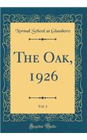 The Oak, 1926, Vol. 3 (Classic Reprint)