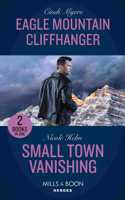 Eagle Mountain Cliffhanger / Small Town Vanishing