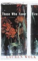 Those Who Favor Fire