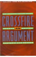 Crossfire: An Argument Rhetoric and Reader/With Mla Update