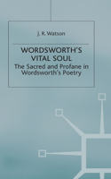 Wordsworth's Vital Soul