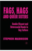Fags, Hags and Queer Sisters