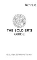 TC 7-21.13 The Soldier's Guide