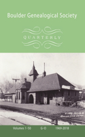 Boulder Genealogical Society Quarterly, 1969-2018, Table of Contents and Names Index, Vol 2, G-O
