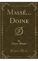 Massé... Doine (Classic Reprint)