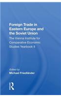 Foreign Trade In Eastern Europe And The Soviet Union