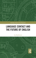 Language Contact and the Future of English