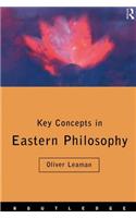 Key Concepts in Eastern Philosophy