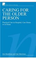 Caring for the Older Person