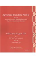 Advanced Standard Arabic Through Authentic Texts and Audiovisual Materials, Part Two