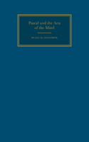 Pascal & the Arts of the Mind