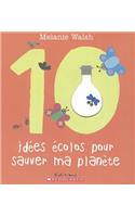 10 Id?es ?colos Pour Sauver Ma Plan?te