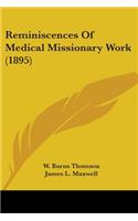 Reminiscences Of Medical Missionary Work (1895)