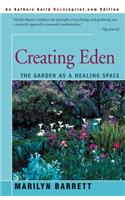 Creating Eden: The Garden as a Healing Space