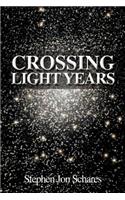 Crossing Light Years: (English)