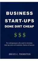 Business Start-Ups Done Dirt Cheap