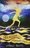 Serafina and the Splintered Heart: (3 Serafina)