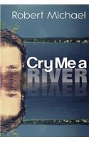 Cry Me A River