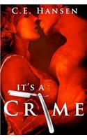 It's a Crime
