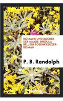 Dhoula Bel; Ein Rosenkreuzer-Roman